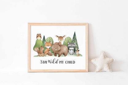 Stay Wild my Child, PRINTABLE Woodland Wall Art, Woodland Nursery Print - Tiny Woodland